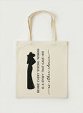 Behind Every Strong Woman Tote