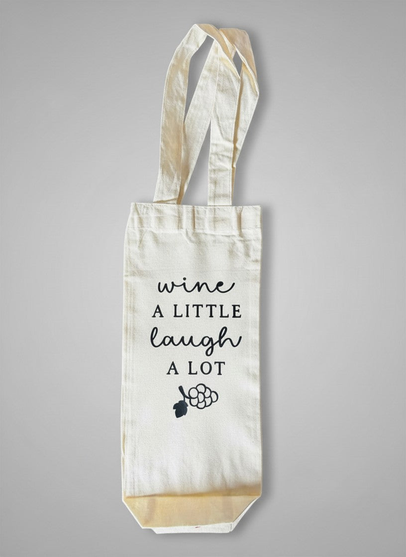 Wine A Little Laugh A Lot Wine Bag
