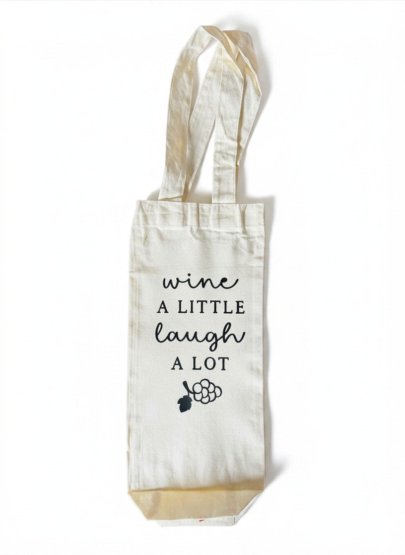 Wine A Little Laugh A Lot Wine Bag